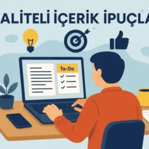 Kaliteli İçerik Oluşturma Rehberi